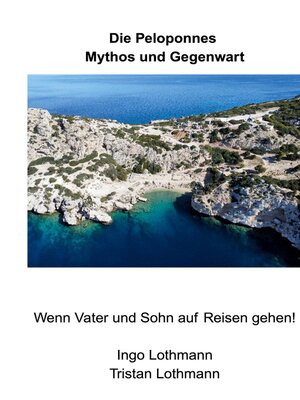 cover image of Die Peloponnes--Mythos und Gegenwart